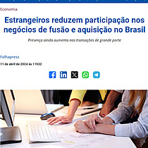 Estrangeiros reduzem participao nos negcios de fuso e aquisio no Brasil
